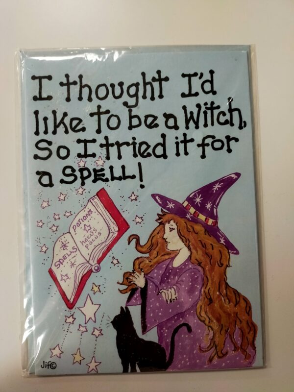I thought I'd like to be a Witch so I tried it for a Spell!