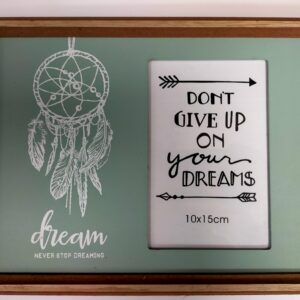 Don't give up on your dreams photoframe.